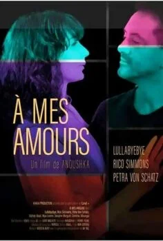 À MES AMOURS